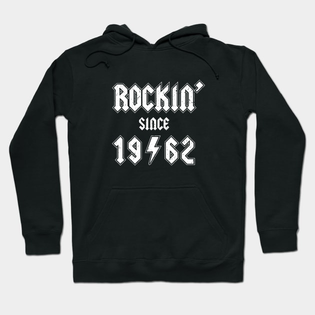 Rockin since 1962 birthday rocker gift Hoodie by Daribo